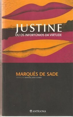JUSTINE OU OS INFORTÚNIOS DA VIRTUDE