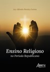 Ensino religioso no período republicano