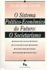 Sistema Politico-Economico do Futuro: o Societarismo