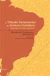 Difusão parlamentar do sistema partidário: exposição do caso brasileiro