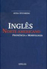 Inglês Norte-Americano: Pronúncia e Morfologia