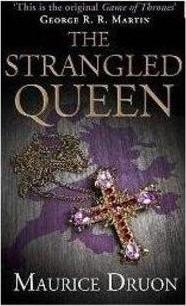 THE STRANGLED QUENN: BOOK TWO OF THE ACCURSED KINGS