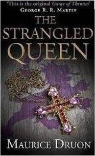 THE STRANGLED QUENN: BOOK TWO OF THE ACCURSED KINGS