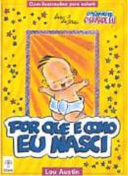 Por que e Como Eu Nasci - IMPORTADO
