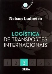 LOGISTICA DE TRANSPORTES INTERNACIONAIS VOL 3