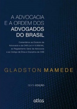 A Advocacia E A Ordem Dos Advogados Do Brasil