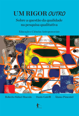 Um rigor outro sobre a qualidade na pesquisa qualitativa