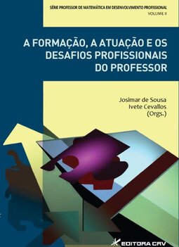A formação, a atuação e os desafios profissionais do professor