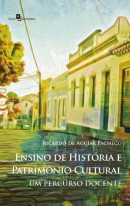 Ensino de história e patrimônio cultural: Um percurso docente