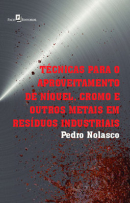 Técnicas para o aproveitamento de níquel, cromo e outros metais em resíduos industriais