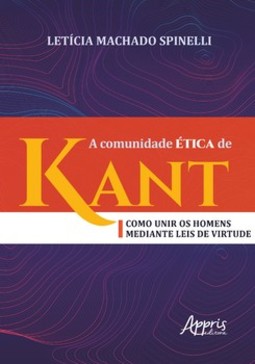 A comunidade ética de kant: como unir os homens mediante leis de virtude