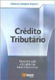 Crédito Tributário: Constituição e Exigências Administrativas