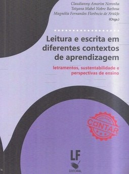 Leitura e escrita em diferentes contextos de aprendizagem: letramentos, sustentabilidade e perspectivas de ensino