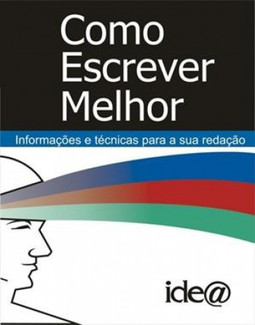 Como escrever melhor: informações e técnicas para a sua redação