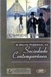 O Delito Passional na Sociedade Contemporânea