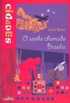 O Sonho Chamado Brasília