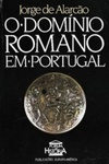 O Domínio Romano em Portugal