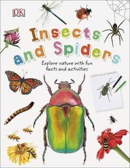 Insects and Spiders: Explore Nature with Fun Facts and Activities