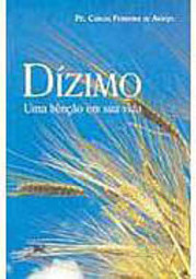 Dízimo: uma Bênção em Sua Vida