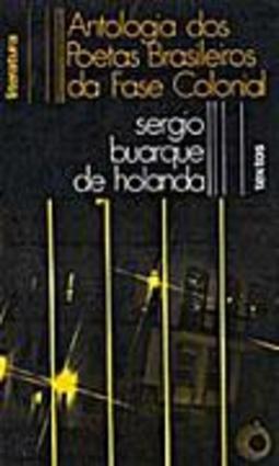 Antologia dos Poetas Brasileiros da Fase Colonial