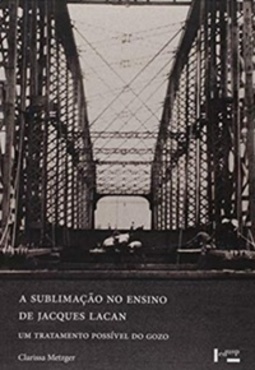 A Sublimação No Ensino De Jacques Lacan