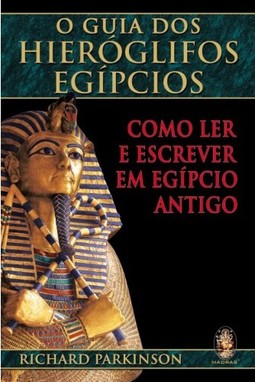 O guia dos hieróglifos Egípcios