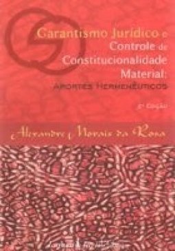 GARANTISMO JURIDICO E CONTROLE DE CONSTITUCIONALIDE MATERIAL