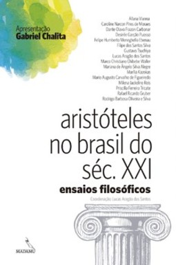 Aristóteles no Brasil do séc. XXI: ensaios filosóficos
