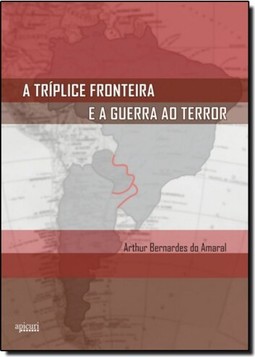 Triplice Fronteira E A Guerra Ao Terror, A