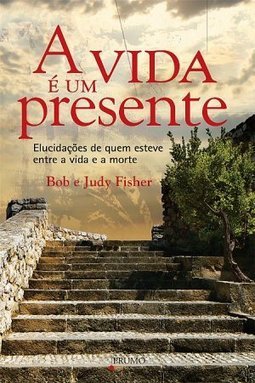 A Vida é Um Presente