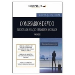 Comissários de Voo - Medicina e Primeiros Socorros - Vol III