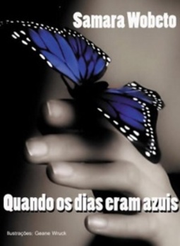 Quando os dias eram azuis