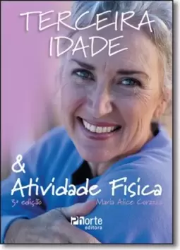 Terceira Idade E Atividade Fisica