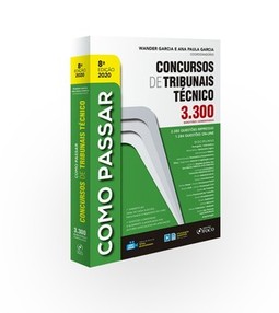Como passar em concursos de tribunais - Técnico: nível médio - 3.300 questões comentadas