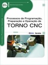 Processos de programação, preparação e operação de torno CNC