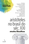 Aristóteles no Brasil do séc. XXI: ensaios filosóficos