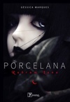 Porcelana - Rubrum Luna (Porcelana #1)