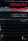 Geração armada: literatura e resistência em Angola e no Brasil