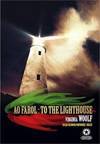 AO FAROL - TO THE LIGHTHOUSE
