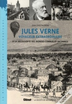 JULES VERNE VOYAGEUR EXTRAORDINAIRE