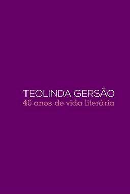 Box 40 anos de vida literária: Teolinda Gersão