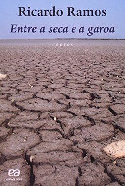 ENTRE A SECA E A GAROA