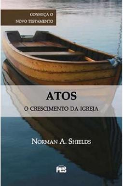 Atos - O Crescimento da Igreja