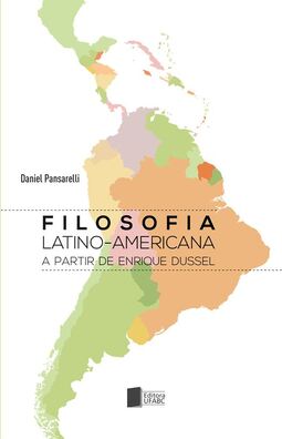 Filosofia latino-americana a partir de Enrique Dussel