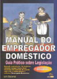 Manual do Empregador Doméstico: Guia Prático Sobre Legislação
