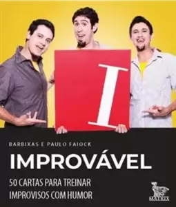 Improvável: 50 Cartas para Treinar Improvisos com Humor