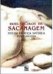 Dois Séculos de Sacanagem: Poesia Erótica Satírica Portuguesa
