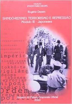 Shindô-Renmei: Terrorismo e Repressão