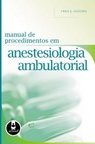 MANUAL DE PROCEDIMENTOS EM ANESTESIOLOGIA AMBULATORIAL