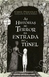 As Histórias de Terror da Entrada do Túnel #3
